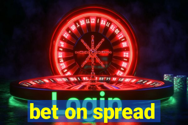 bet on spread