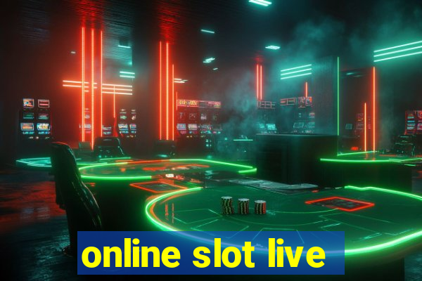 online slot live