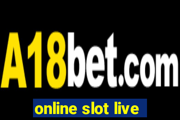 online slot live