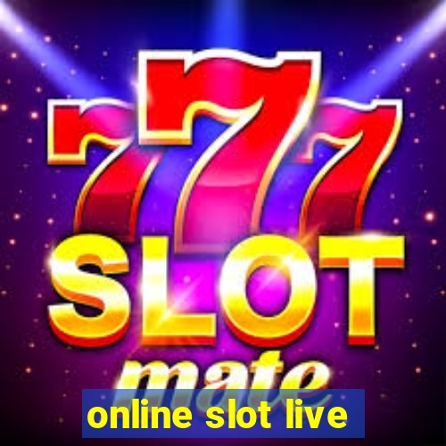 online slot live