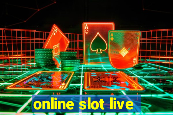 online slot live