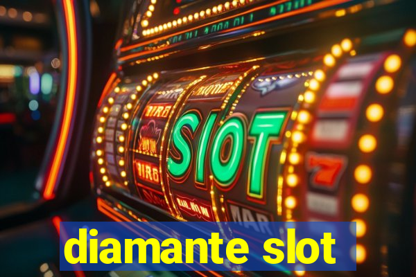 diamante slot