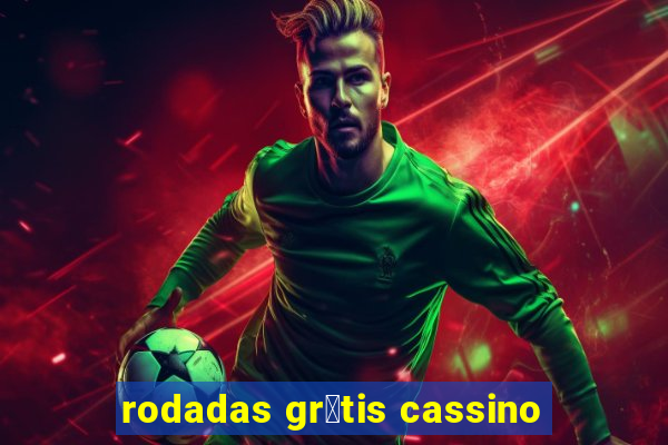 rodadas gr谩tis cassino