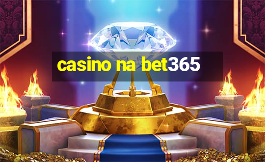 casino na bet365