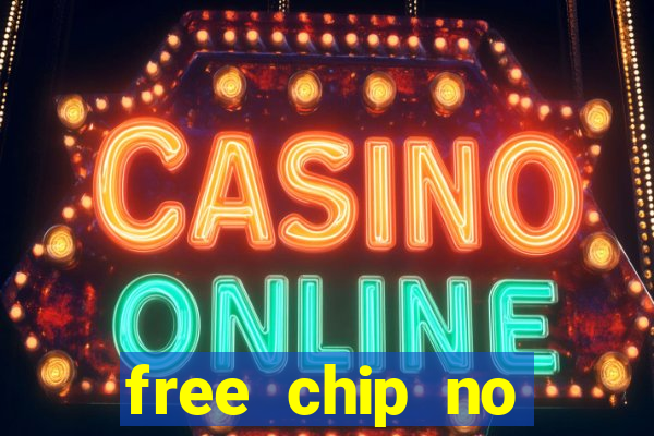 free chip no deposit casinos