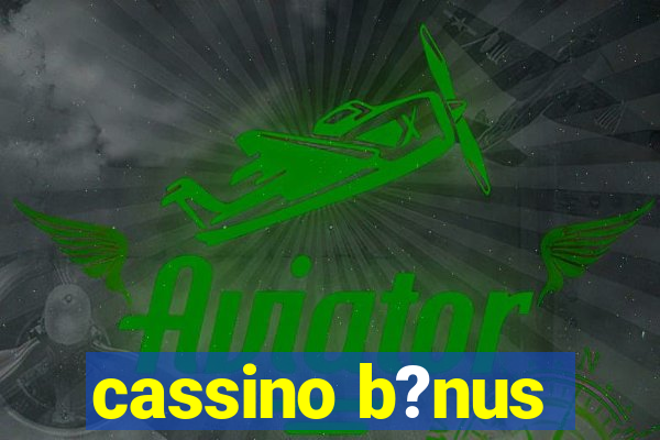 cassino b?nus