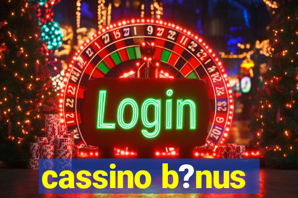 cassino b?nus