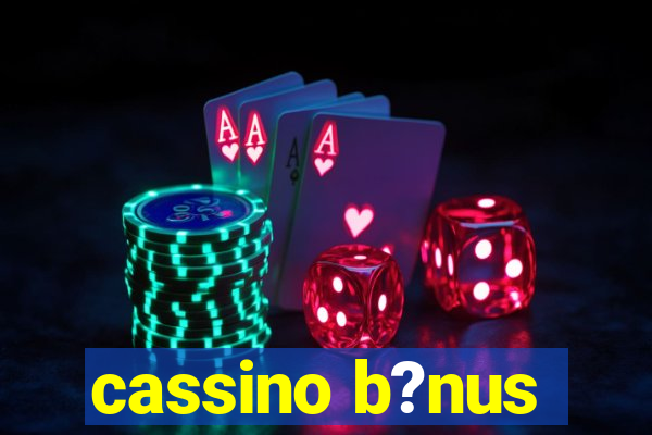 cassino b?nus