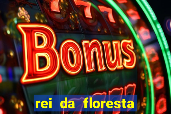 rei da floresta slot download