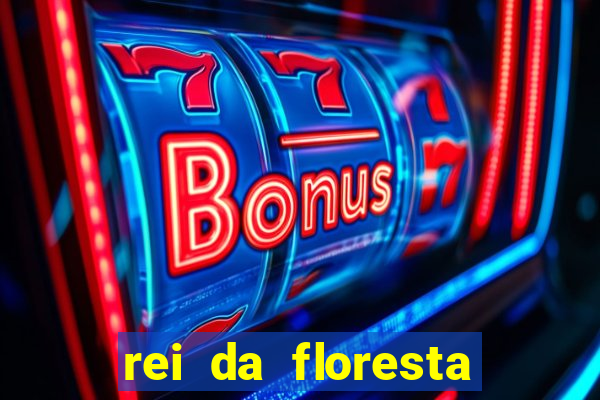 rei da floresta slot download