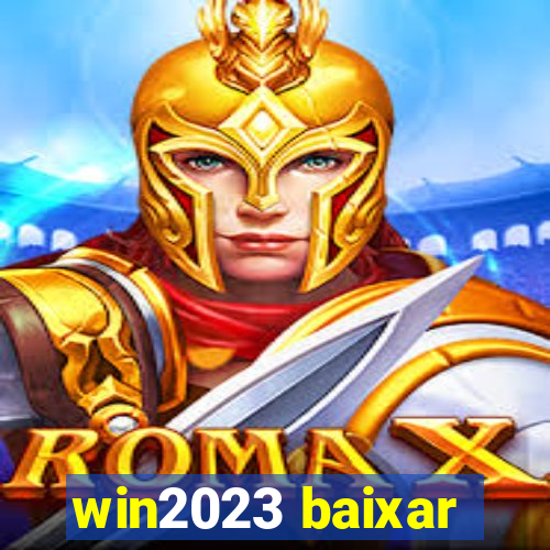 win2023 baixar