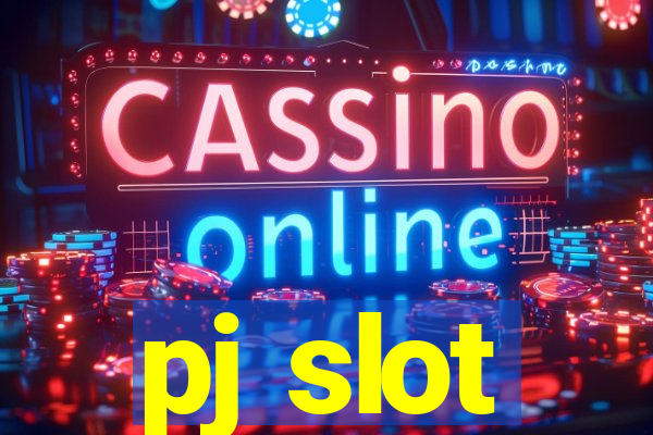 pj slot