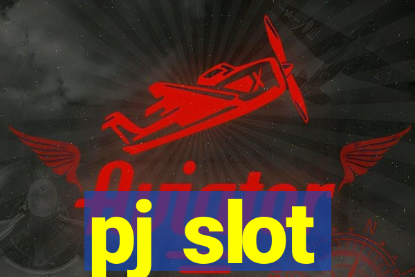 pj slot