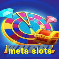 meta slots