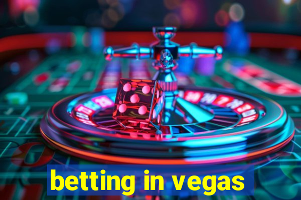 betting in vegas