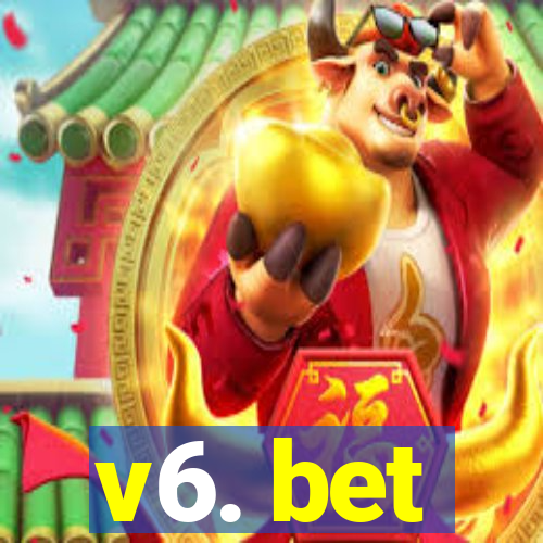 v6. bet