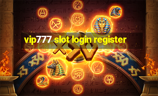 vip777 slot login register