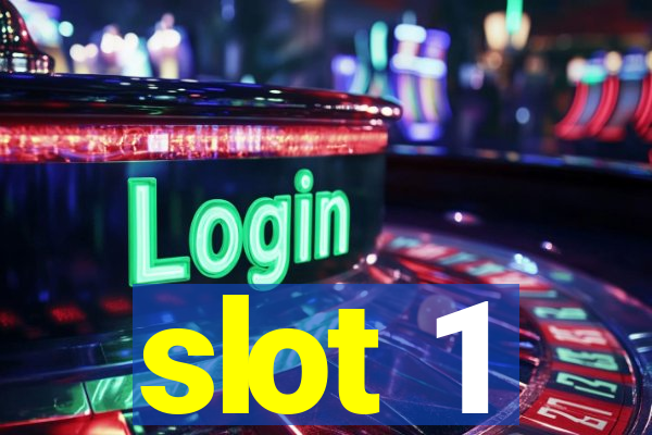 slot 1