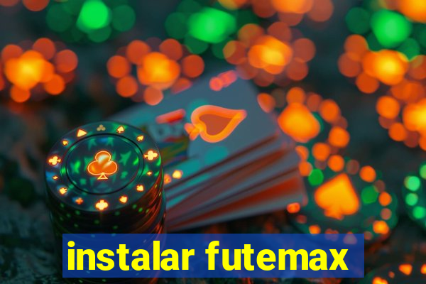 instalar futemax