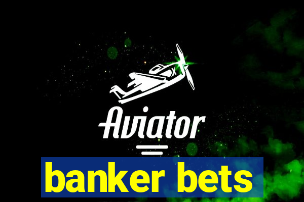 banker bets