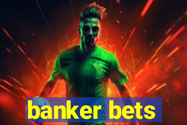 banker bets