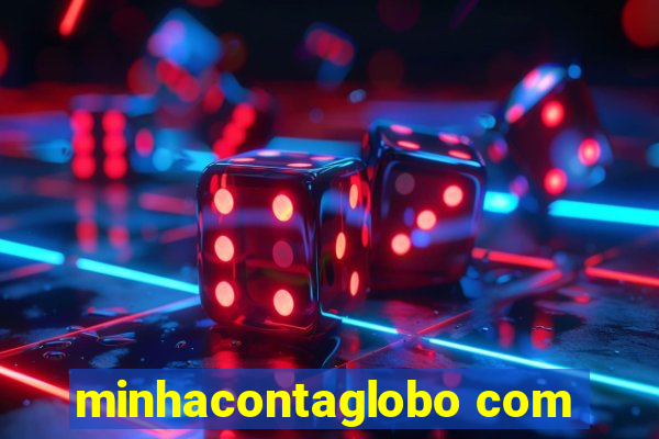 minhacontaglobo com