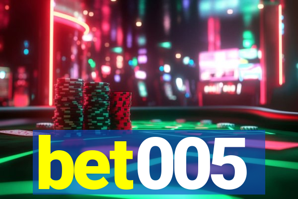 bet005