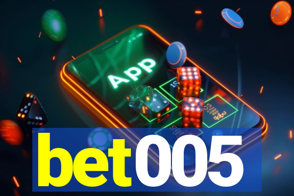 bet005