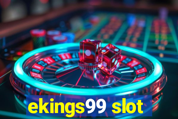 ekings99 slot