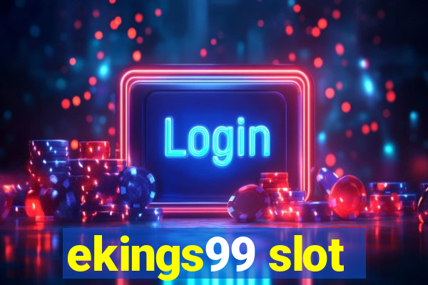 ekings99 slot