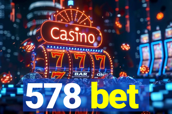 578 bet