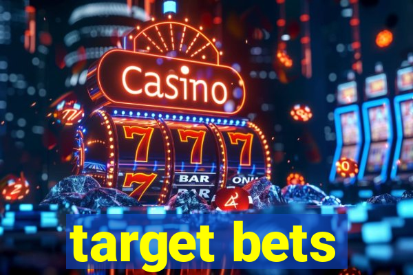 target bets