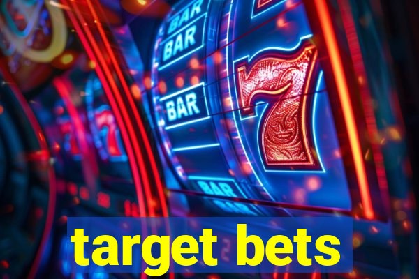 target bets