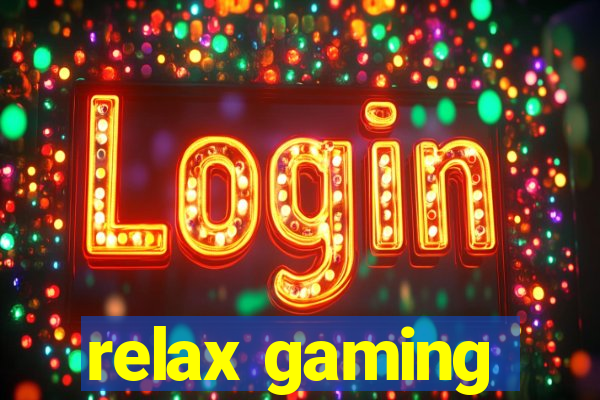 relax gaming