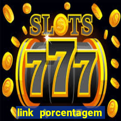 link porcentagem slots pg