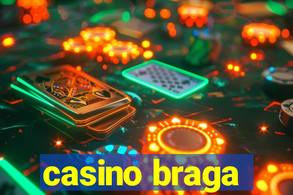 casino braga