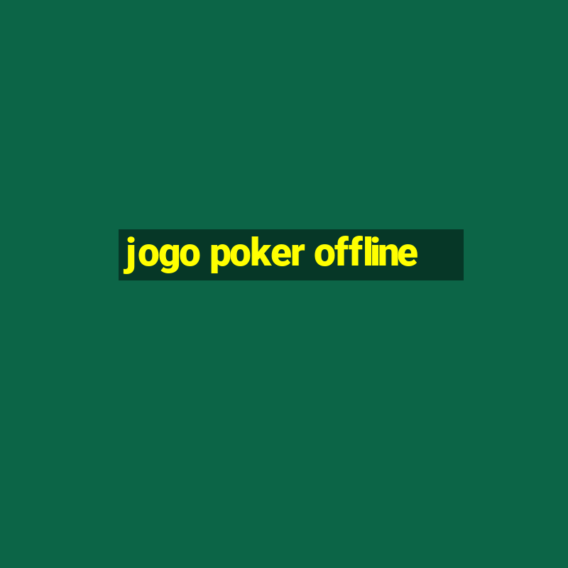 jogo poker offline