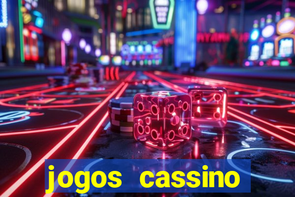 jogos cassino dinheiro real