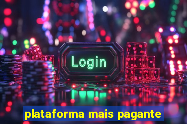 plataforma mais pagante