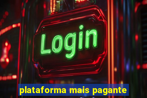 plataforma mais pagante