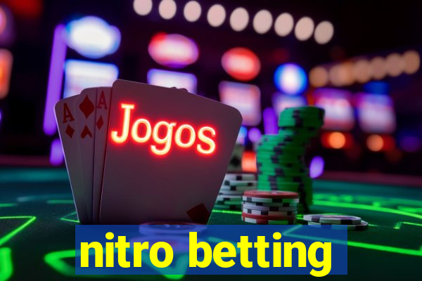 nitro betting