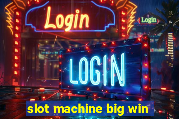 slot machine big win