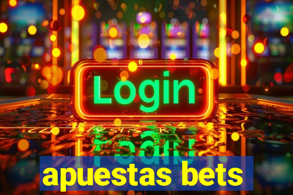 apuestas bets