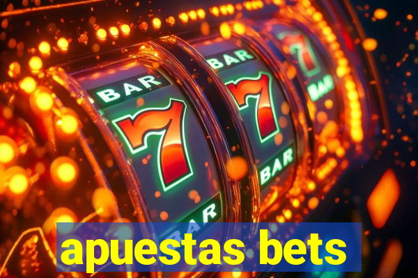 apuestas bets