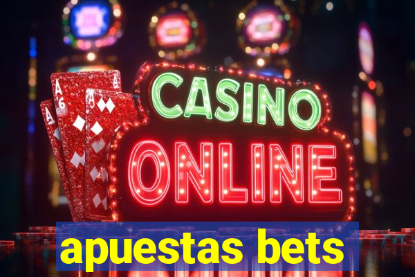 apuestas bets