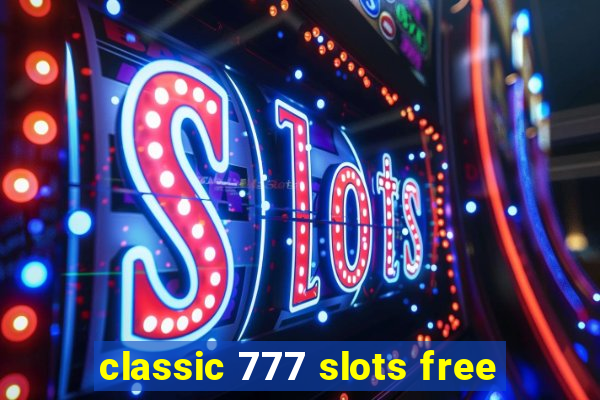 classic 777 slots free