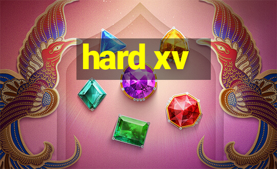 hard xv