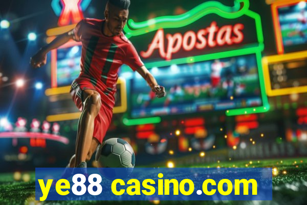 ye88 casino.com