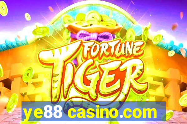 ye88 casino.com