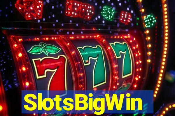 SlotsBigWin